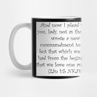 2 John 5 Bible Verse Typography NKJV Mug